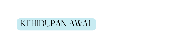 Kehidupan awal